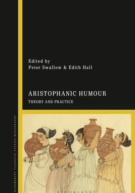 [预订]Aristophanic Humour: Theory and Practice 9781350194854