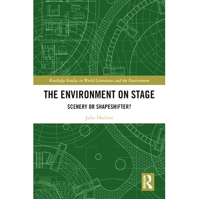 预订 The Environment on Stage: Scenery or Shapeshifter? 舞台上的环境：风景还是变形者？: 9780367353308