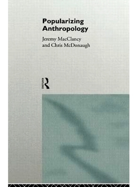 预订 Popularizing Anthropology: 9780415136136