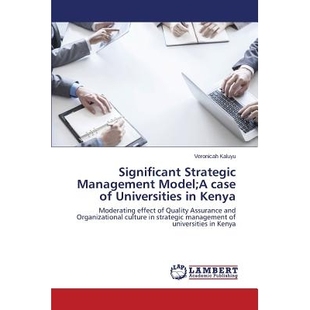 Universities Significant case 预订 ；肯尼亚高校 Management 重大战略管理模式 Strategic 9783659639227 Model;A Kenya