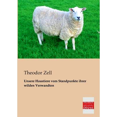 预订 Unsere Haustiere Vom Standpunkte Ihrer Wilden Verwandten: 9783955621162