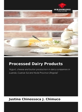 预订 Processed Dairy Products: Yogurt, cheese and butter production in dairy companies in Luanda, Cuanza-Sul and Huíla