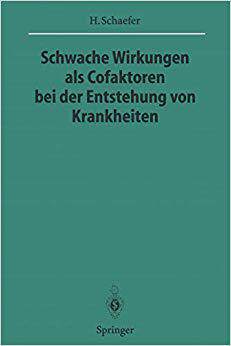【预订】Schwache Wirkungen als Cofaktoren bei der Entstehung von Krankheiten 9783540608387