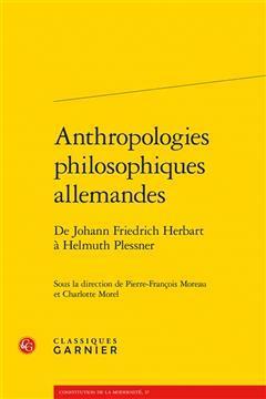 [预订]Anthropologies Philosophiques Allemandes: de Johann Friedrich Herbart a Helmuth Plessner 9782406142720