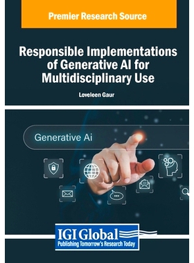 预订 Responsible Implementations of Generative AI for Multidisciplinary Use: 9798369391747