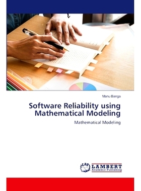 预订 Software Reliability using Mathematical Modeling 基于数学建模的软件可靠性: 9786205501962