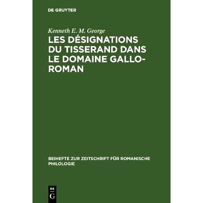 预订 Les désignations du tisserand dans le domaine gallo-roman: Étude d’un vocabulaire artisanal et technologique: 97
