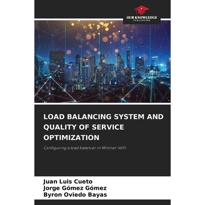 预订 Load Balancing System and Quality of Service Optimization: Configuring a load balancer in Mininet-WiFi. DE 负载均衡