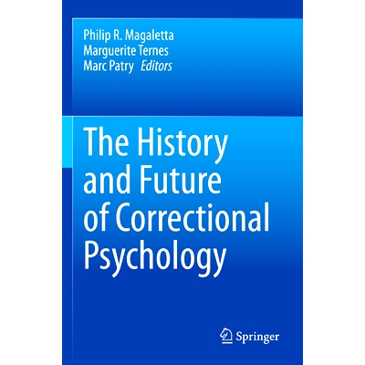预订 The History and Future of Correctional Psychology 惩教心理学的历史与未来: 9783031374821