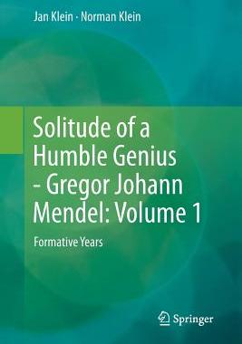 【预订】Solitude of a Humble Genius - Gregor Johann Mendel: Volume 1