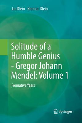 【预订】Solitude of a Humble Genius - Gregor Johann Mendel: Volume 1