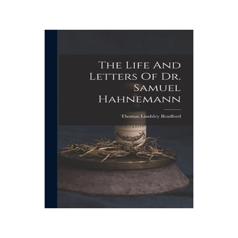 [预订]The Life And Letters Of Dr. Samuel Hahnemann 9781017246094
