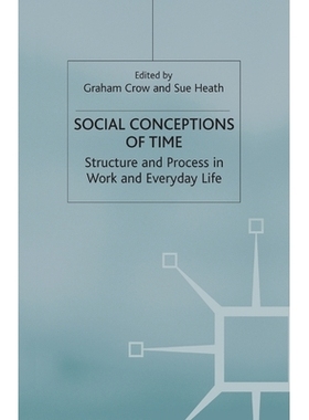预订 Social Conceptions of Time: Structure and Process in Work and Everyday Life: 9781349430888