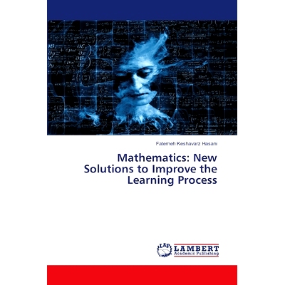 预订 Mathematics: New Solutions to Improve the Learning Process 数学:改进学习过程的新方法: 9786207486540