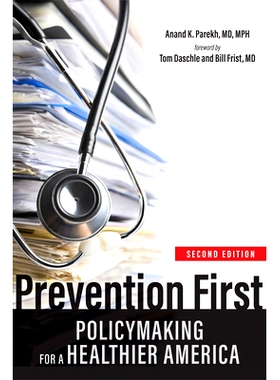 预订 Prevention First: Policymaking for a Healthier America 预防*：为更健康的美国制定政策: 9781421450582