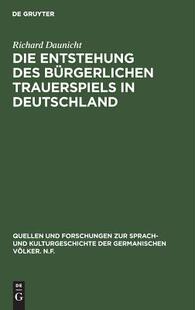 【预订】Die Entstehung des bürgerlichen Trauerspiels in Deutschland 9783111014258