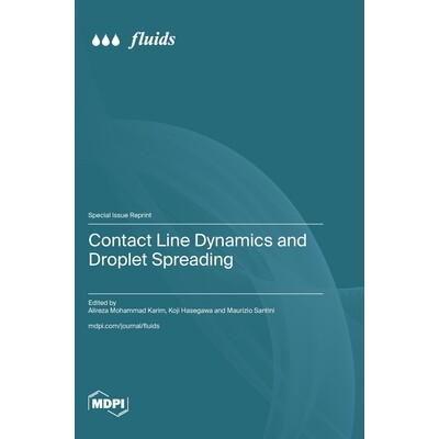 预订 Contact Line Dynamics and Droplet Spreading: 9783725850877