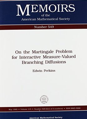 【预售】On the Martingale Problem for Interactive Measure-Valued Branching Diffusions