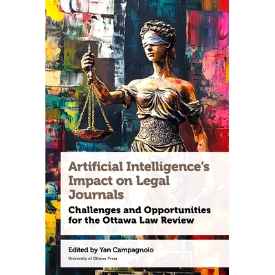 预订 Artificial Intelligence’s Impact on Legal Journals / Incidence de l’Intelligence Artificielle Sur Les Revues de D