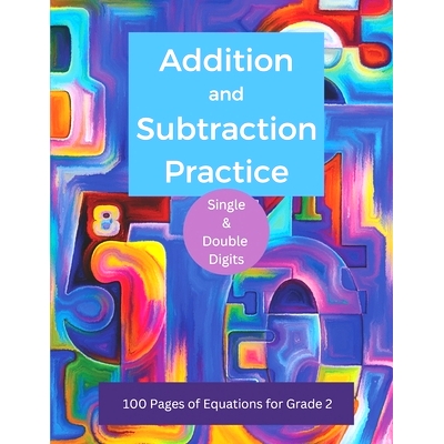 预订 Addition and Subtraction Practice: Single and Double Digits: 9798389154476
