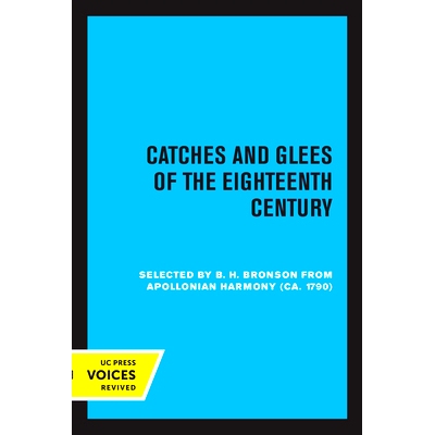 预订 Catches and Glees of the Eighteenth Century: Selected from Appolonian Harmony (ca. 1790) 十八世纪的欢乐与欢笑：选自