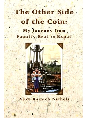 预订 The Other Side of the Coin: My Journey from Faculty Brat to Expat: 9781494811464