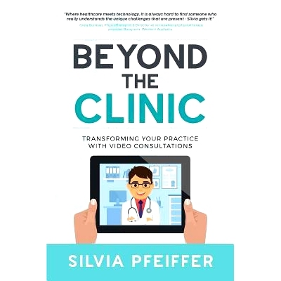 预订 Beyond the Clinic: Transforming your practice with video consultations: 9780648333029