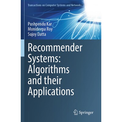 预订 Recommender Systems Algorithms and their Applications 推荐系统:算法及其应用 9789819705405