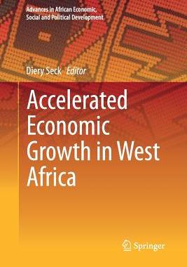 【预订】Accelerated Economic Growth in West Africa