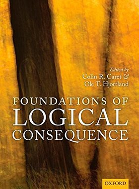 【预订】Foundations of Logical Consequence