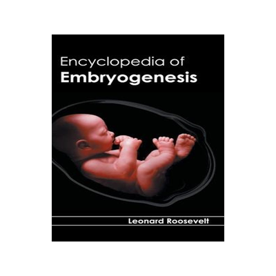 [预订]Encyclopedia of Embryogenesis 9781632392398