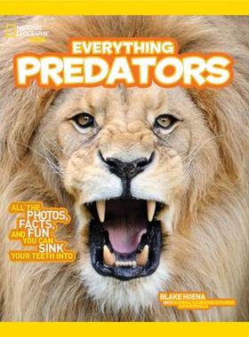 [预订]National Geographic Kids Everything Predators: All the Photos, Facts, and Fun You Can Sink Your Teet 9781426325359