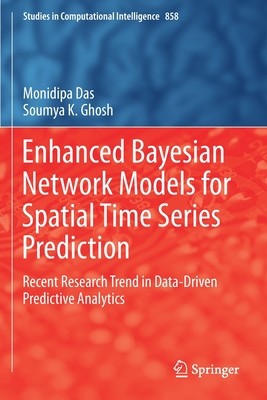 【预订】Enhanced Bayesian Network Models for Spatial Time Series Prediction