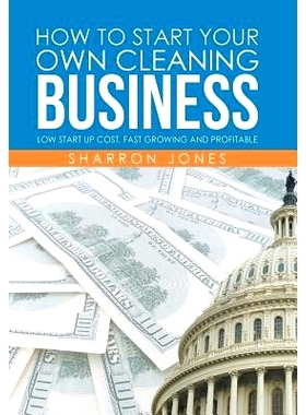 预订 How to Start Your Own Cleaning Business: Low Start Up Cost, Fast Growing and Profitable: 9781514479735