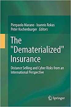 【预售】The Dematerialized Insurance: Distance Selling and Cyber Risks from an International Perspective