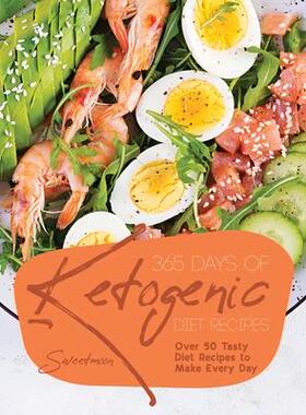 [预订]365 Days of Ketogenic Diet Recipes: Over 50 Tasty Diet Recipes to Make Every Day 9781803079301