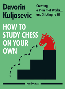 【预订】How to Study Chess on Your Own: Creating a Plan That Works... and Sticking to It! 9789056919313