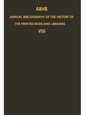 预订 ABHB Annual Bibliography of the History of the Printed Book and Libraries: Volume 8: Publications of 1977 and addit