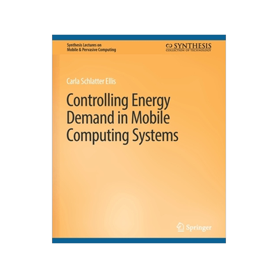 预订 Controlling Energy Demand in Mobile Computing Systems