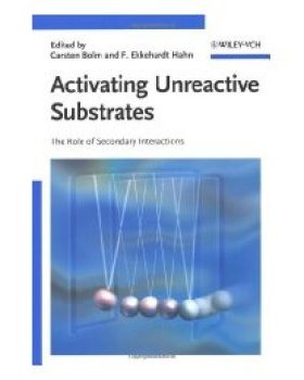 【预订】Activating Unreactive Substrates - the Role of Secondary Interactions