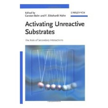 【预订】Activating Unreactive Substrates - the Role of Secondary Interactions