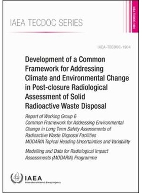 预订 Development of a Common Framework for Addressing Climate and Environmental Change in Post-closure Radiological Asse