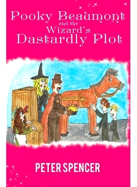 预订 Pooky Beaumont and the Wizard’s Dastardly Plot: 9781398441354