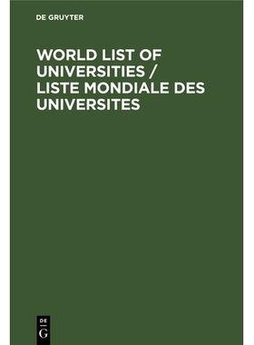 预订 World List of Universities / Liste Mondiale des Universites: Other Institutions of Higher Education and University