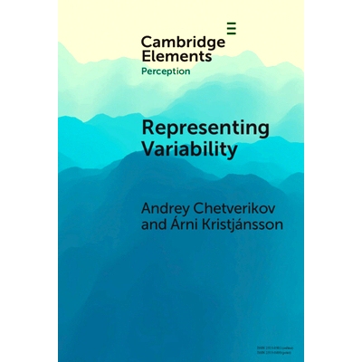 预订 Representing Variability: How Do We Process the Heterogeneity in the Visual Environment? 表现可变性：我们如何处理视