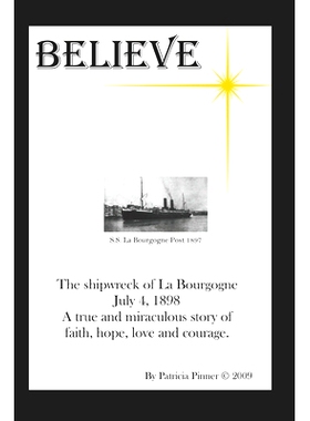 预订 Believe - The Shipwreck of La Bourgogne: Adrien Lacasse, The Hero of my family: 9798427359344