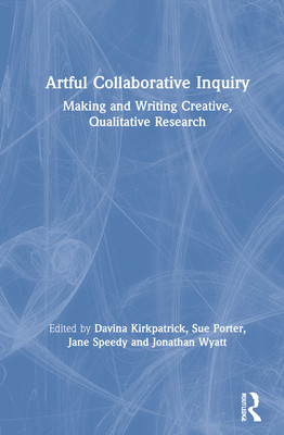 【预订】Artful Collaborative Inquiry 9780367427504