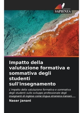 预订 Impatto della valutazione formativa e sommativa degli studenti sull’insegnamento: 9786209374456