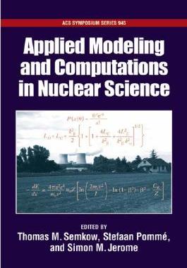 【预订】Applied Modeling and Computations in Nuclear Science