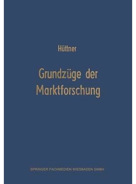 预订 Grundzüge der Marktforschung: Ein Leitfaden für Studium und Praxis: 9783663006350